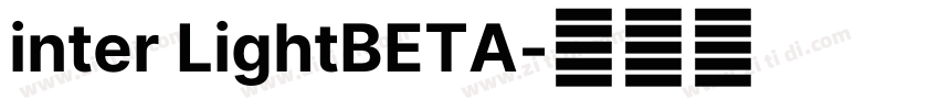 inter LightBETA字体转换